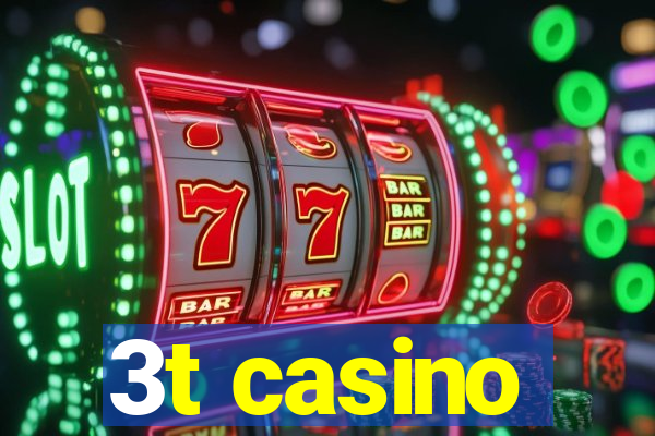 3t casino